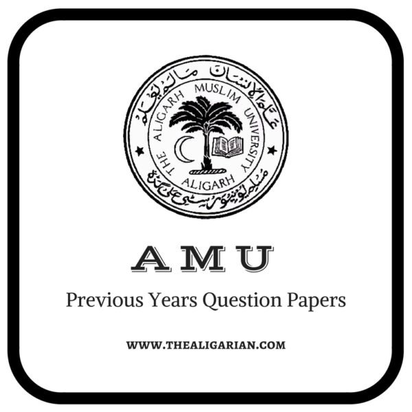 AMU Last Year Entrance Papers | Previous Year Question Paper PDF | The ...